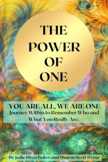 Power of One: You are All, We are One