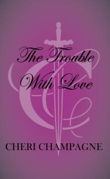 The Trouble With Love