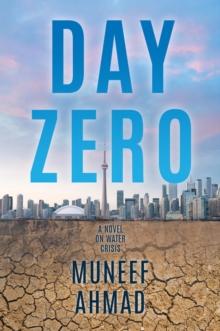 Day Zero : A Novel on Water Crisis