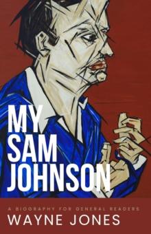 My Sam Johnson: A Biography for General Readers