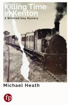 Killing Time in Kenton : A Winifred Smy Mystery