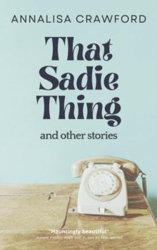 That Sadie Thing and other stories