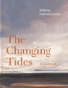 The Changing Tides : A Cookbook