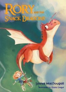 Rory and the Snack Dragons