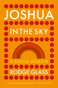 Joshua in the Sky : A Blood Memoir