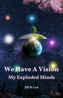 We Have A Vision - My Exploded Minds