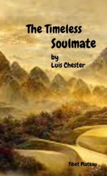 The Timeless Soulmate : Ode To Eternal Love