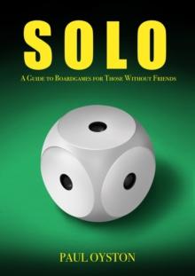 Solo : A Guide To Boardgames For Those Without Friends