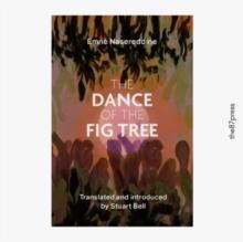 The Dance of the Fig Tree