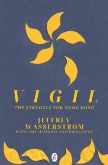 Vigil : The Struggle for Hong Kong