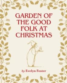 Garden of the Good Folk at Christmas