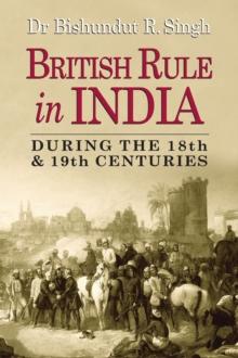 British Rule In India During The 18th & 19th Centuries