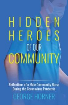 Hidden Heroes of our Community