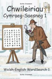 Chwileiriau Cymraeg-Saesneg 1 / Welsh-English Word Search 1