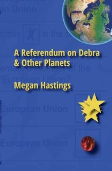 A Referendum on Debra & Other Planets