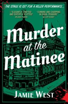 Murder at the Matinee : This golden-age style theatrical murder mystery is perfect for fans of Richard Osman, Robert Thorogood and, of course, Agatha Christie!