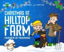 Farmer in Training: Christmas At Hilltop Farm