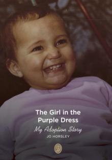 The Girl in the Purple Dress : My Adoption Story