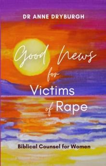 Good News for Victims of Rape