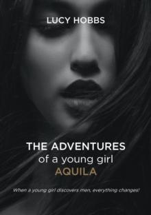 The Adventures of a young girl AQuila