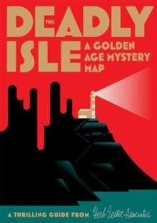 This Deadly Isle : A Golden Age Mystery Map