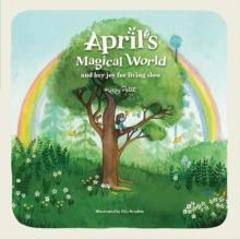 April's Magical World and her joy for living slow