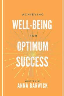 Achieving Well-being for Optimum Success