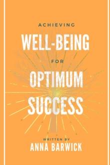 Achieving Well-being for Optimum Success