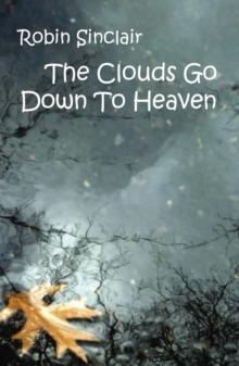 Clouds Go Down To Heaven