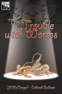 The Trouble with Worms