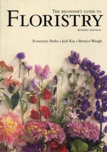 The Beginner's Guide to Floristry