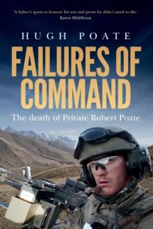 Failures of Command : The death of Private Robert Poate