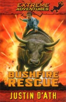 Bushfire Rescue: Extreme Adventure : Extreme Adventure