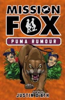 Puma Rumour: Mission Fox Book 6 : Mission Fox Book 6