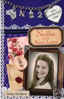 Our Australian Girl: Nellie and Secret the Letter (Book 2) : Nellie and Secret the Letter (Book 2)