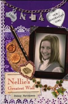 Our Australian Girl: Nellie's Greatest Wish (Book 4) : Nellie's Greatest Wish (Book 4)