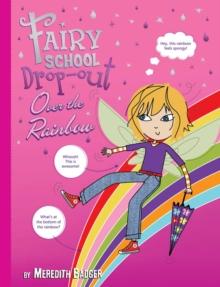 Fairy School Drop-out : Over The Rainbow