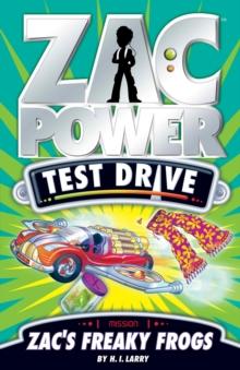 Zac Power Test Drive : Zac's Freaky Frogs