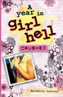 A Year in Girl Hell : Crushed