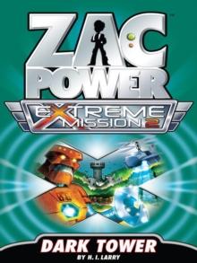 Zac Power Extreme Mission #2 : Dark Tower