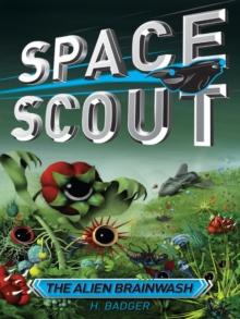 Space Scout : The Alien Brainwash