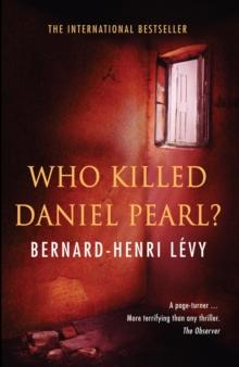 Who Killed Daniel Pearl