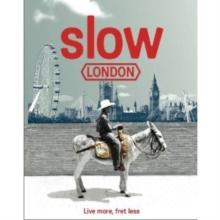 Slow Guide to London