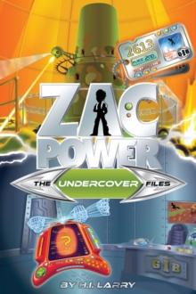 Zac Power The Special Files #5: The Undercover Files