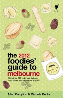 Foodies' Guide 2012 : Melbourne