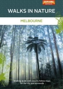 Walks in Nature : Melbourne