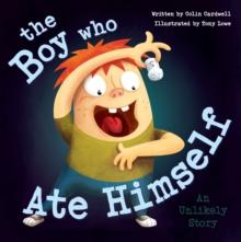 The Boy Who Ate Himself