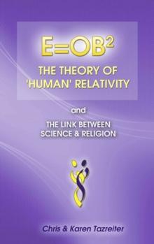 E=OB2 The Theory of 'Human' Relativity