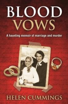 Blood  Vows : A Haunting Memoir of Marriage and Murder