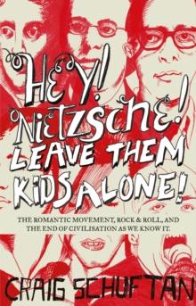 Hey, Nietzsche! Leave Them Kids Alone!